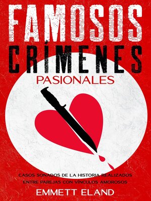 Famosos Crímenes Pasionales - ebook